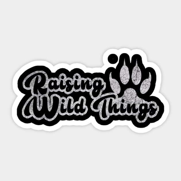 Raising Wild Things Sticker by ysmnlettering